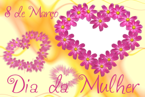 Moldura Comemorativa - Dia da Mulher Flores rosa formando corações, frase '8 de Março, Dia da Mulher', fundo amarelo.