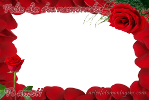 Moldura Comemorativa - Dia dos Namorados Rosas Moldura de rosas vermelhas.