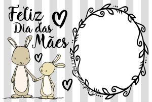 Moldura Comemorativa - Dia das Mães Coelhos Coelhinhos, mamãe e filhote, texto preto 'feliz dia das mães', fundo listrado cinza claro.