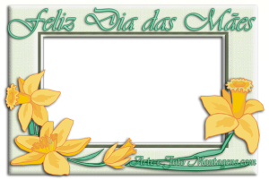Moldura Comemorativa - Dia das Mães Quadro Flores Amarelas Quadro com flores amarelas, 'Feliz Dia das Mães'.
