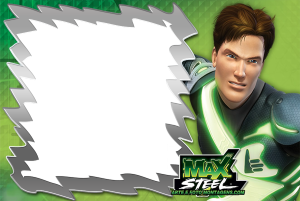 Moldura Personagens - Hot Wheels Max Steel Max Steel braço biônico, moldura cinza bordas serrilhadas, logo Max Steel, fundo verde tecnológico.